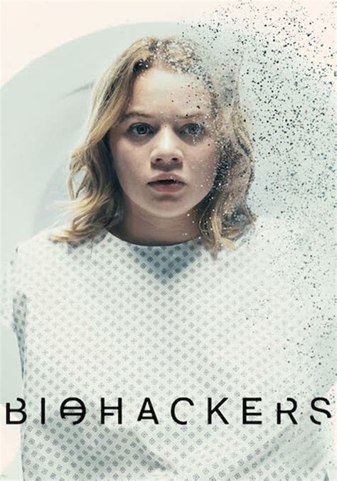 biohaters|Watch Biohackers .